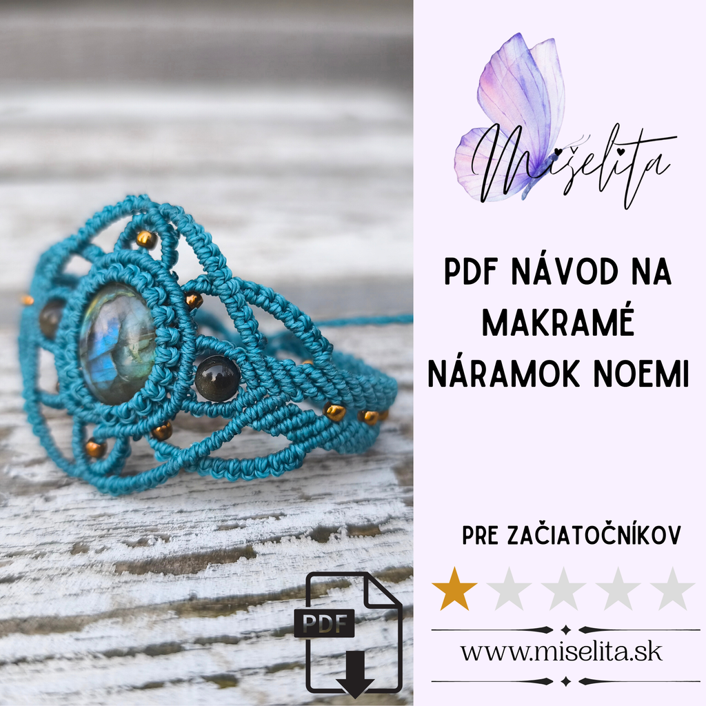 Návod na macramé náramok„Noemi“ – PDF fotonávod krok za krokom